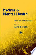 Racism and mental health prejudice and suffering /