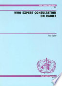 WHO expert consultation on rabies first report.