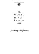 The world health report 1999 making a difference.