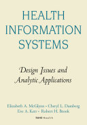 Health information systems design issues and analytic applications /
