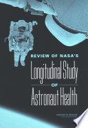 Review of NASA's longitudinal study of astronaut health