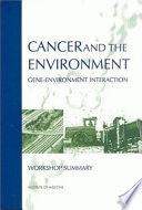 Cancer and the environment gene-environment interaction /