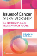 Issues of cancer survivorship : an interdisciplinary team approach to care /