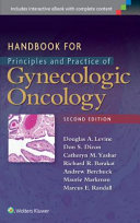 Handbook for principles and practice of gynecologic oncology.