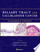 Biliary tract and gallbladder cancer diagnosis and therapy /
