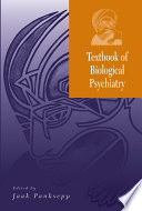 Textbook of biological psychiatry