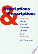 Descriptions and prescriptions values, mental disorders, and the DSMs /