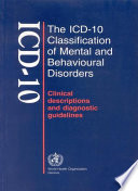 The ICD-10 classification of mental and behavioural disorders clinical descriptions and diagnostic guidelines.