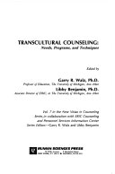 Transcultural counseling : needs, programs, and techniques /