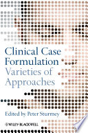 Clinical case formulation varieties of approaches /