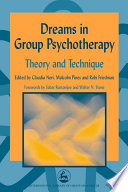 Dreams in group psychotherapy theory and technique /