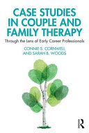 Case studies in couple and family therapy through the lens of early career professionals
