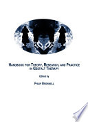 Handbook for theory, research, and practice in Gestalt therapy