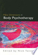 New dimensions in body psychotherapy