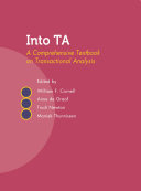 Into TA : a comprehensive textbook on transactional analysis /