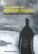 Depression in neurologic disorders diagnosis and management /