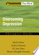 Overcoming depression a cognitive therapy approach : therapist guide /