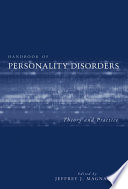 Handbook of personality disorders theory and practice /