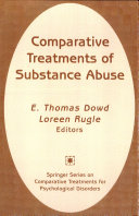 Substance abuse a practitioner's guide to comparative treatments /