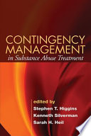 Contigency management in substance abuse treatment /