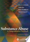 Substance abuse : a comprehensive textbook /