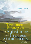 Treatment strategies for substance and process addictions /