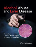 Alcohol abuse and liver disease /