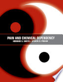 Pain and chemical dependency
