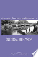 Assessment, treatment, and prevention of suicidal behavior