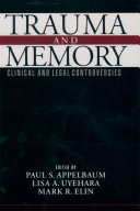 Trauma and memory clinical and legal controversies /