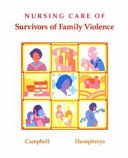 Nursing care of survivors of family violence /
