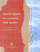 World report on violence and health summary /