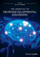 The genetics of neurodevelopmental disorders /