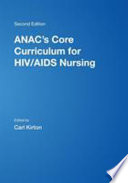 ANAC's core curriculum for HIV/AIDS nursing /