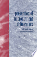 Prevention of micronutrient deficiencies tools for policymakers and public health workers /