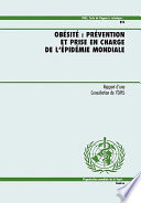 Obesite prevention et prise en charge de l'epidemie mondiale : rapport  d'une consultation de l'OMS.
