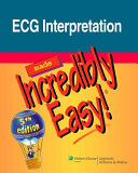 ECG interpretation made incredibly easy!.