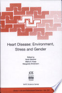 Heart disease environment, stress, and gender /