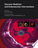 Vascular medicine and endovascular interventions