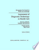 Assessment of diagnostic technology in health care rationale, methods, problems, and directions /