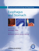 Practical gastroenterology and hepatology esophagus and stomach /