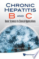 Chronic hepatitis B and C basic science to clinical applications /