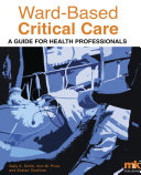 Ward-based critical care a guide for health professionals /