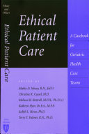 Ethical patient care a casebook for geriatric health care teams /