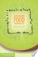 Leveraging food technology for obesity prevention and reduction effort workshop summary /