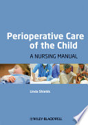 Perioperative care of the child a nursing manual /