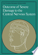 Outcome of severe damage to the central nervous system