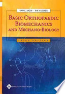 Basic orthopaedic biomechanics & mechano-biology /