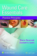 Wound care essentials : practice principles /