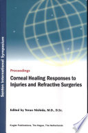 Corneal healing responses to injuries and refractive surgeries